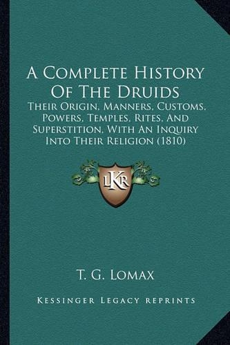 A Complete History Of The Druids