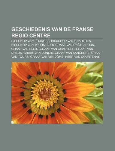 Geschiedenis Van de Franse Regio Centre