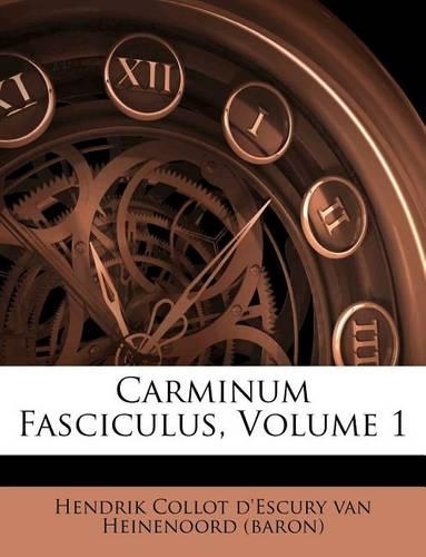 Carminum Fasciculus, Volume 1