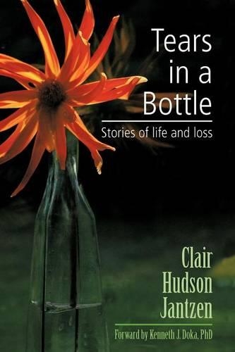 Tears in a Bottle: Stories of Life and Loss(English)
