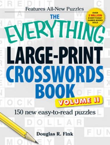 The Everything Large-Print Crosswords Book, Volume II