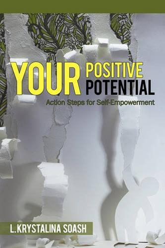 Your Positive Potential: Action Steps for Self-Empowerment(English)