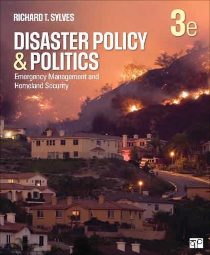 Disaster Policy and Politics: Emergency Management and Homeland Security