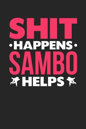 Shit Happens Sambo Helps
