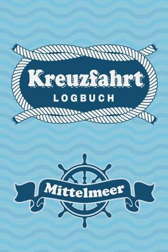 Kreuzfahrt Logbuch Mittelmeer
