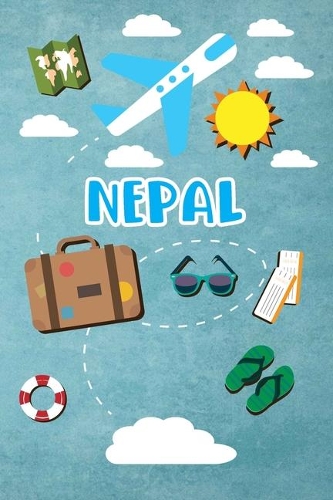 Nepal: Travel Journal Notebook 120 Pages lined 6x9 Vacation Trip Planner Travel Diary Farewell Gift Holiday Planner