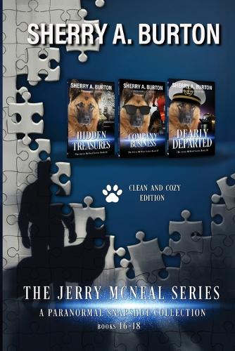 The Jerry McNeal Series, a Paranormal Snapshot Collection Volume 6: (Books 16-18) Hidden Treasures, Company Business, Dearly Departed(6 The Jerry McNeal Series Clean & Cozy Collection)