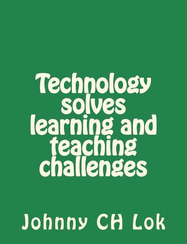 Technology solves learning and teaching challenges