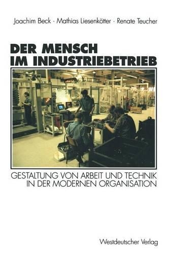 Der Mensch im Industriebetrieb