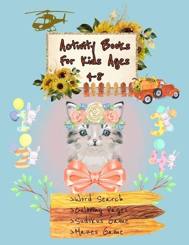 Activity Books for Kids Ages 4-8: A Fun Coloring Books Kids, Mazes, Sudokus, Puzzles, Word Search for Kids ( Animals, Fruits..), Gift Idea for Kids