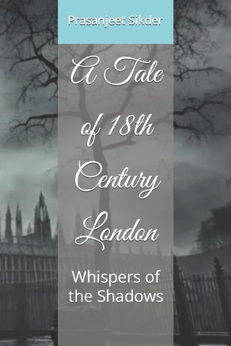 A Tale of 18th Century London