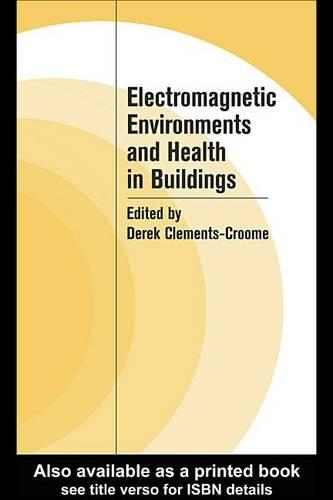 Electromagnetic Environments and Health in Buildings