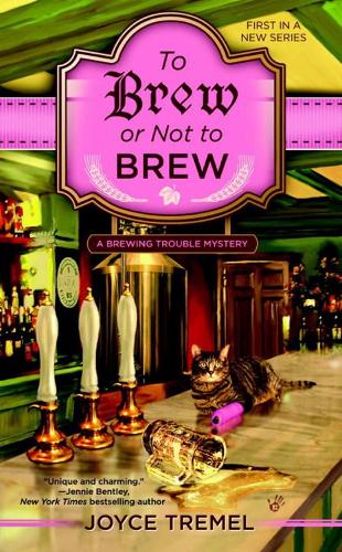 To Brew or Not to Brew: A Brewing Trouble Mystery(Brewing Trouble Mystery)