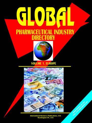 Global Pharmaceutical Industry Directory, Vol. 1 Europe: (English)