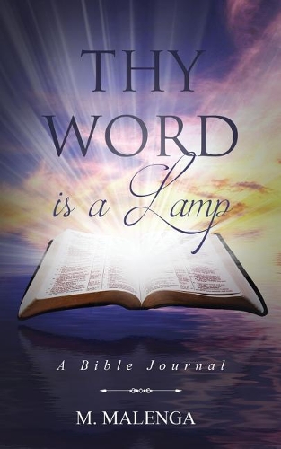 Thy Word Is a Lamp: A Bible Journal