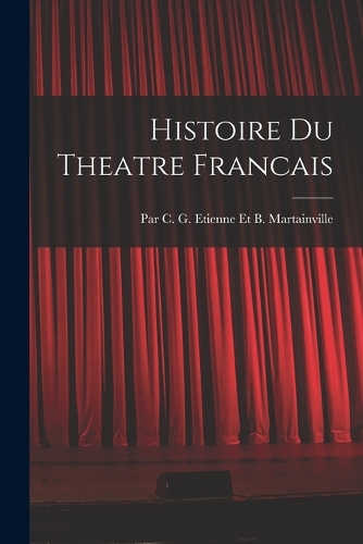 Histoire Du Theatre Francais