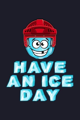 Have An Ice Day