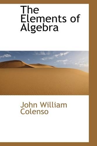 The Elements of Algebra: (English)