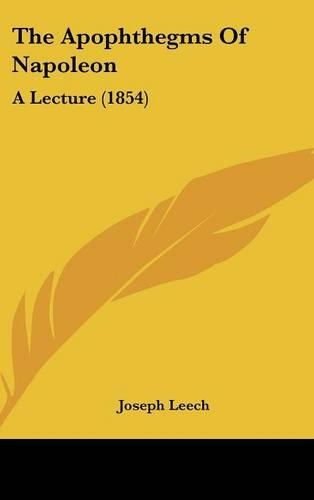 The Apophthegms of Napoleon