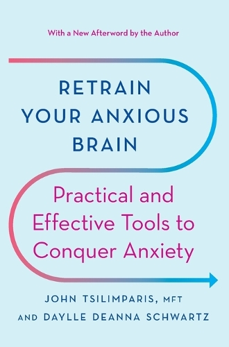 Retrain Your Anxious Brain