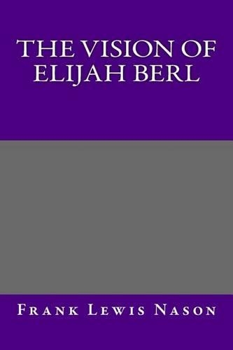 The Vision of Elijah Berl
