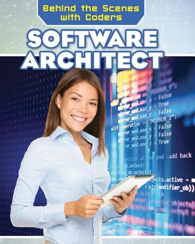 Software Architect: (Behind the Scenes with Coders)