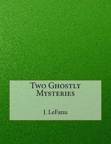 Two Ghostly Mysteries