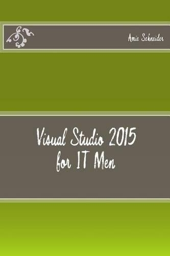 Visual Studio 2015 for IT Men