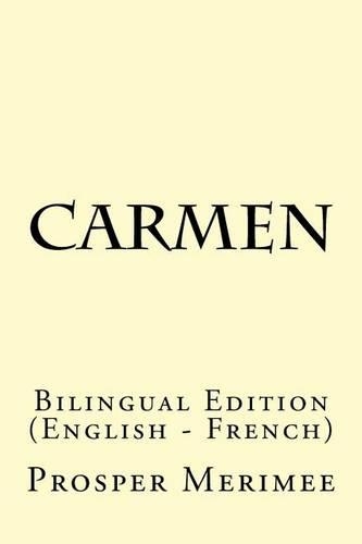 Carmen: Bilingual Edition (English - French)
