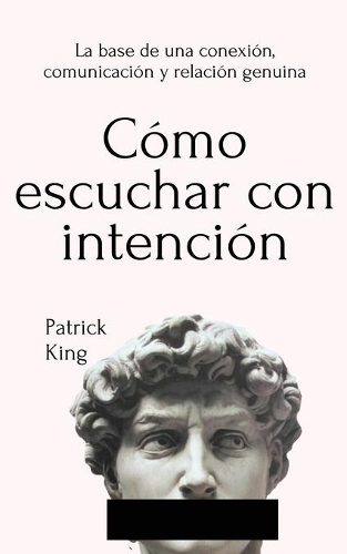 Cómo escuchar con intención