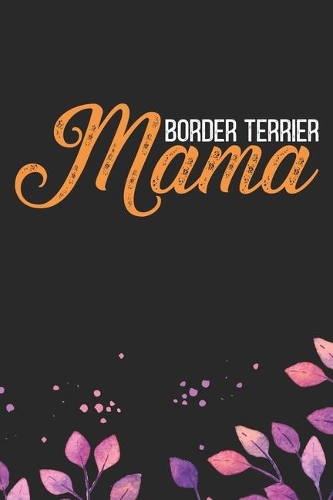 Border Terrier Mama