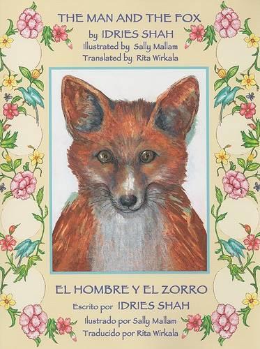 The Man and the Fox/El Hombre y El Zorro: (Spanish)