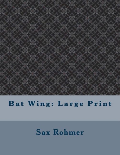 Bat Wing: Large Print