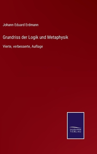 Grundriss der Logik und Metaphysik