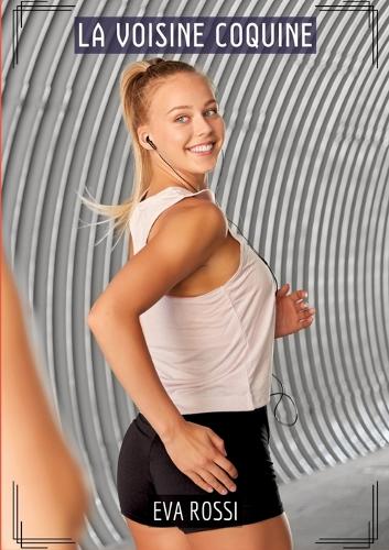 Voisine Coquine: Histoires Érotiques Tabou pour Adultes