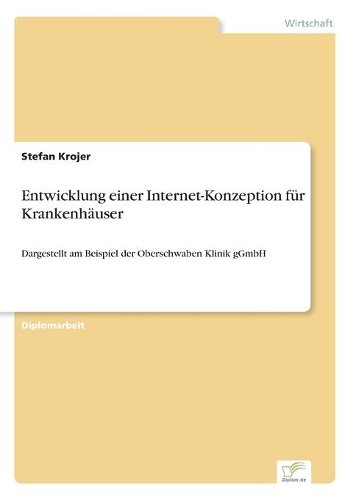 Entwicklung einer Internet-Konzeption für Krankenhäuser
