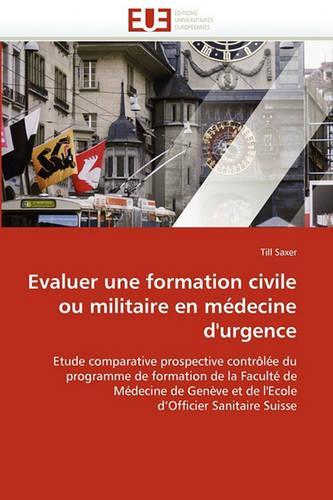 Evaluer Une Formation Civile Ou Militaire En M�decine d''urgence