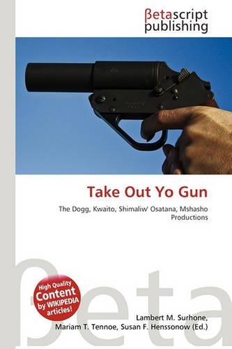 Take Out Yo Gun