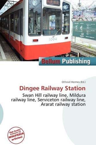 Dingee Railway Station: (English)