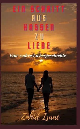 Ein Schritt Aus Hassen Zu Liebe