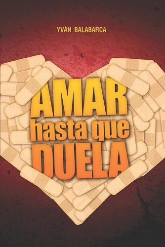 Amar hasta que duela