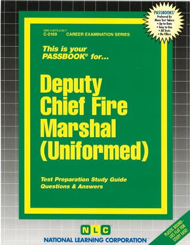 Deputy Chief Fire Marshal (Uniformed): Passbooks Study Guide