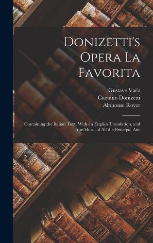 Donizetti's Opera La Favorita
