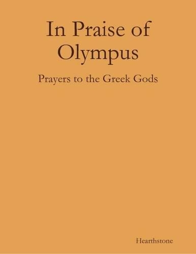 In Praise of Olympus: Prayers to the Greek Gods