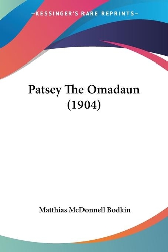 Patsey The Omadaun (1904): (English)
