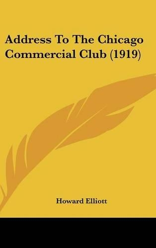 Address To The Chicago Commercial Club (1919)