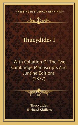 Thucydides I: With Collation Of The Two Cambridge Manuscripts And Juntine Editions (1872)
