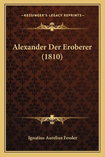 Alexander Der Eroberer (1810)