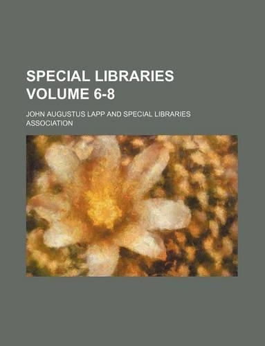 Special Libraries Volume 6-8
