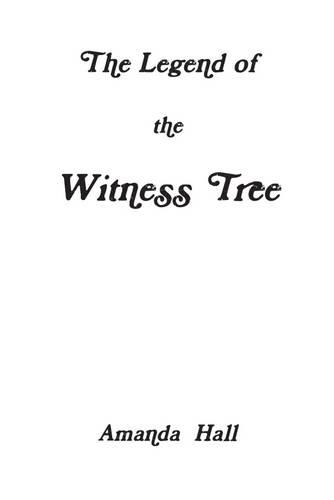 The Legend of the Witness Tree
